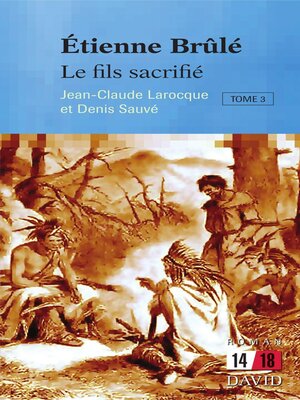 cover image of Étienne Brûlé. Le fils sacrifié (Tome 3)